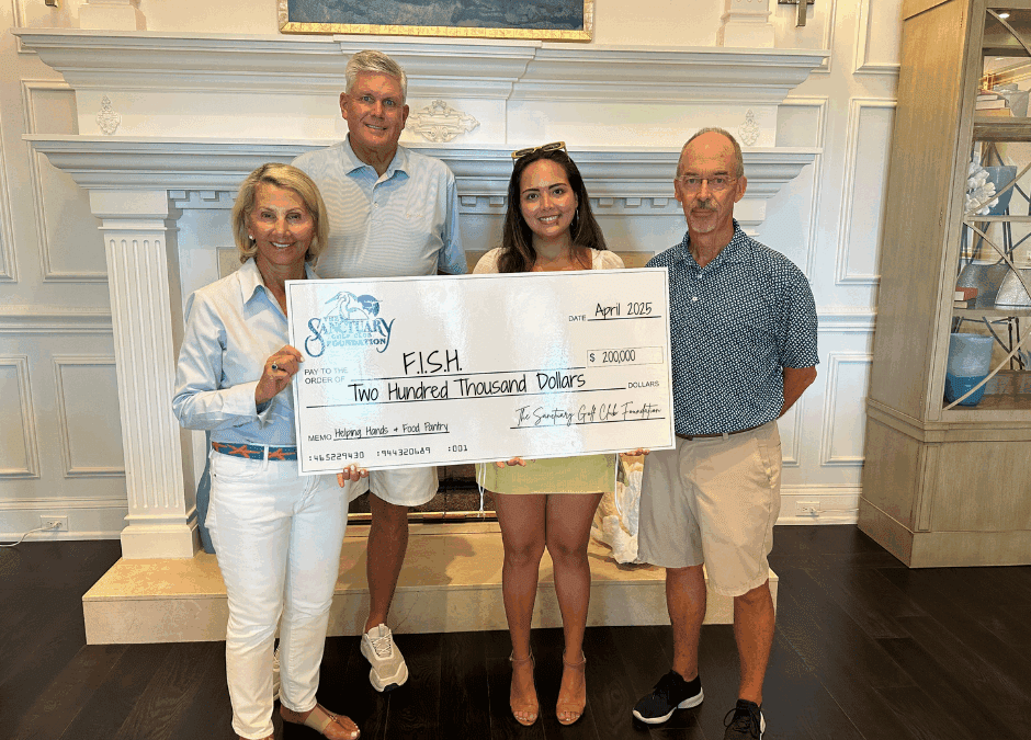 FISH OF SANCAP Thanks The Sanctuary Golf Club Foundation for Their $200,000 Grant to Support Island Families in Need