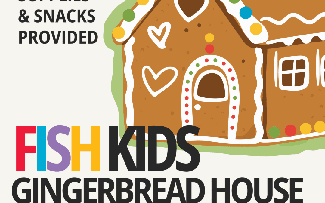 Sweet Holiday Fun: FISH of SanCap Invites Kids to Gingerbread House Workshop